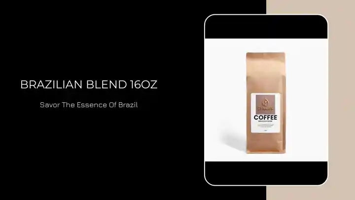 Brazilian Blend 16oz by@Outfy